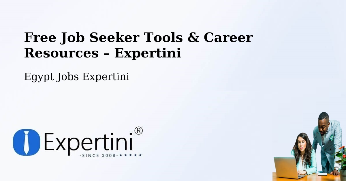 Free Job Seeker Tools & Career Resources – Samālūţ - Samālūţ, Egypt Jobs Expertini