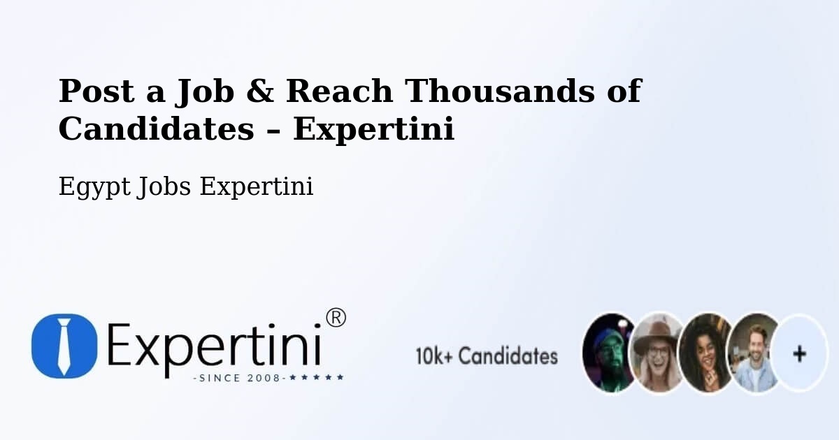 Post a Job in Samālūţ – Hire the Right Talent - Samālūţ, Egypt Jobs Expertini