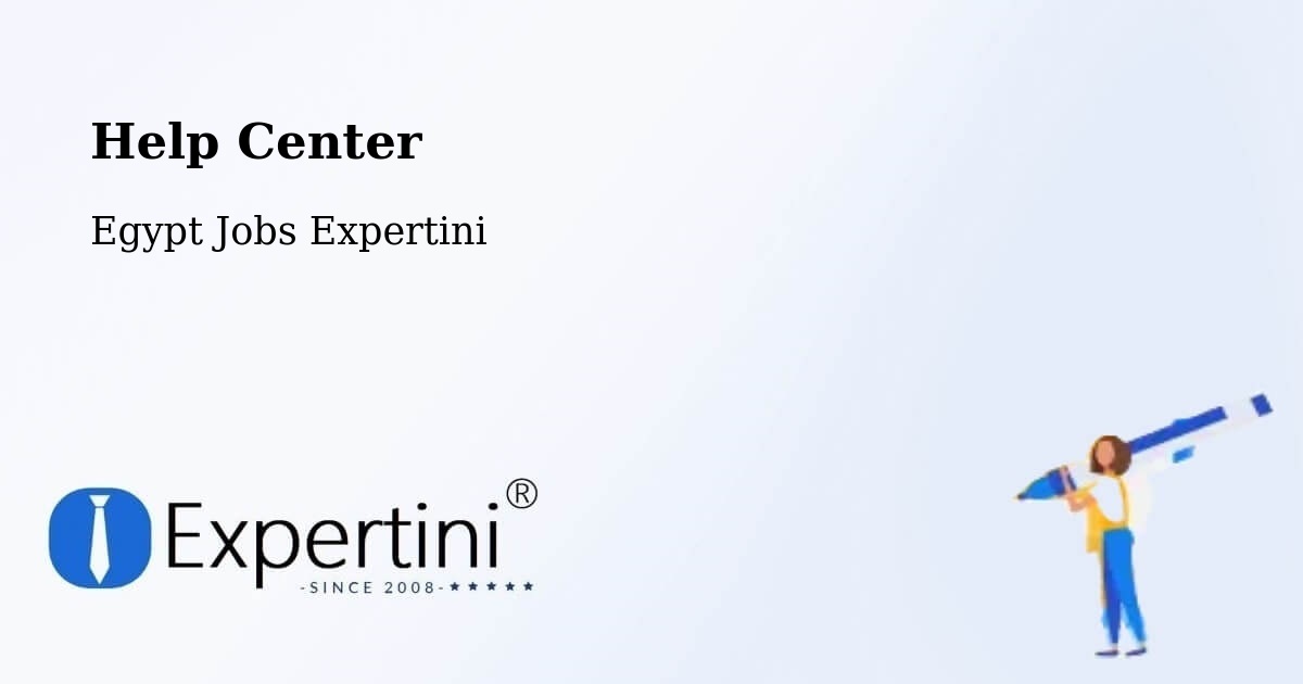 Help Center – Samālūţ - Egypt Jobs Expertini