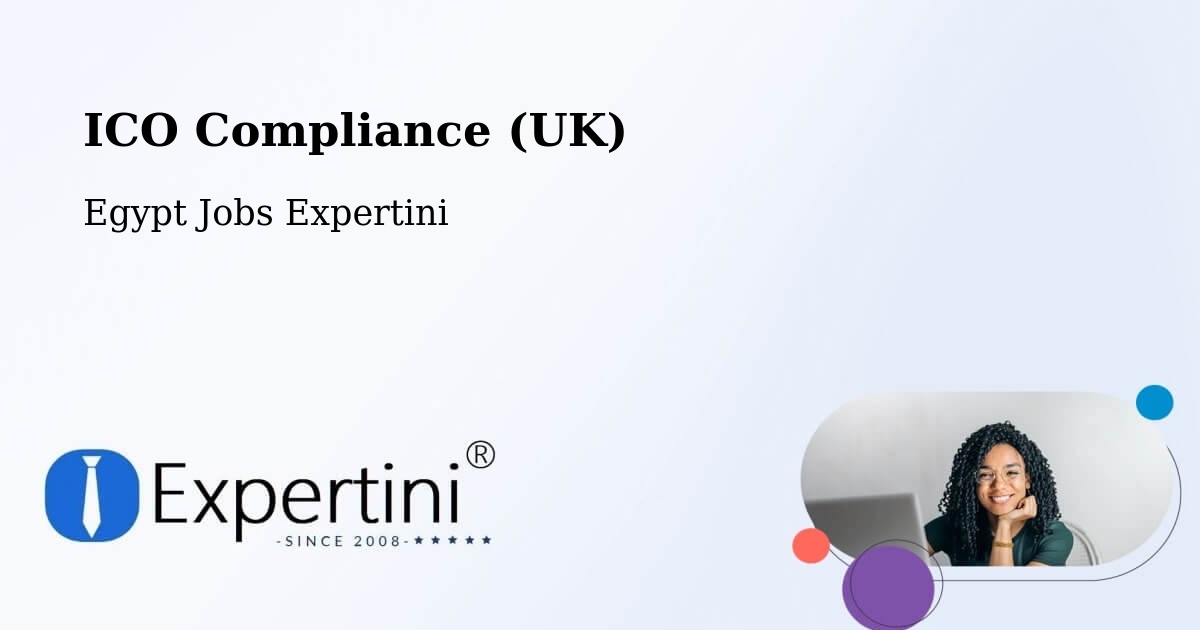 UK Data Protection & ICO Compliance – Samālūţ - Egypt Jobs Expertini