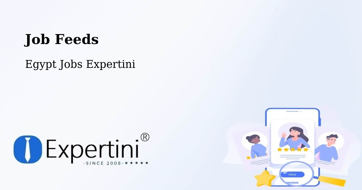 Job Listings Feed – Samālūţ - Egypt Jobs Expertini