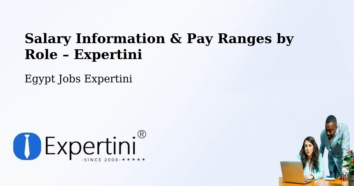 Salary Information & Pay Ranges – Samālūţ - Samālūţ, Egypt Jobs Expertini